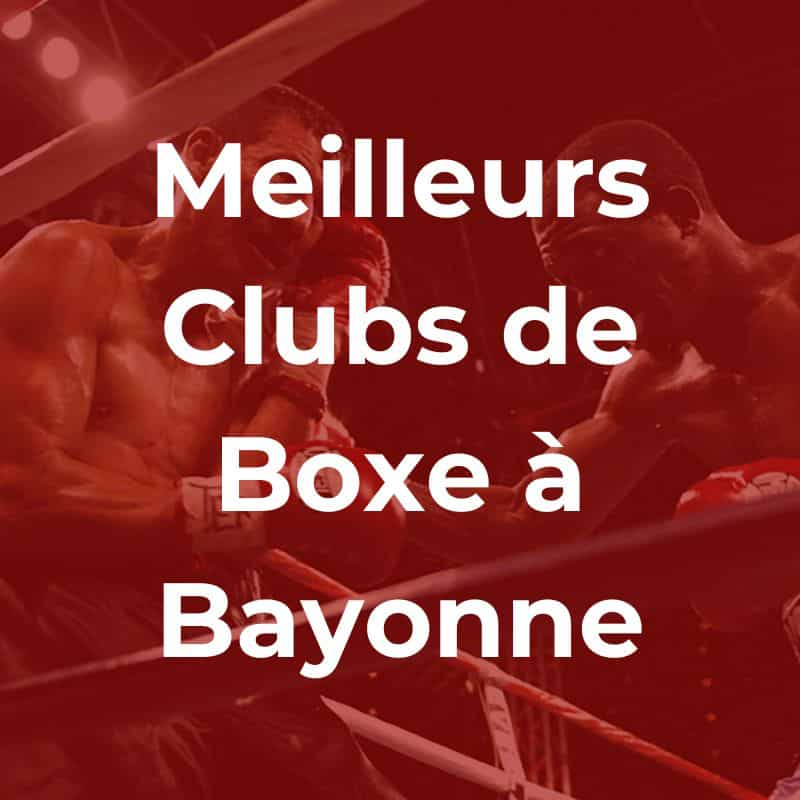 Boxe Bayonne : club de Boxe Bayonne, deux individus pratiquent la boxe à Bayonne avec un texte sur les meilleurs clubs de boxe à Bayonne. Il y a aussi un texte sur les meilleurs clubs de boxe à Bayonne